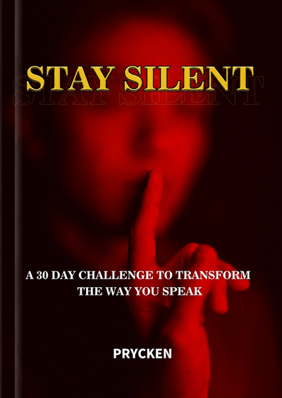 [Prycken] STAY SILENT